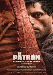 El patrón, radiografía de un crimen (2014) – Anatomia unei crime