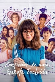 Confessions of an Invisible Girl (2021) – Confissoes de uma Garota Excluida
