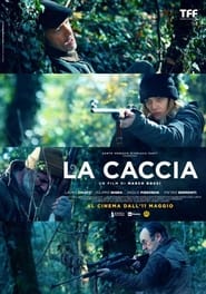 La caccia (2022) – Vânătoarea
