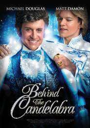 Behind the Candelabra – Viața mea cu Liberace (2013)