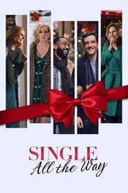 Single All the Way (2021) – O, băiat frumos