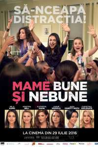 Bad Moms – Mame bune şi nebune (2016)