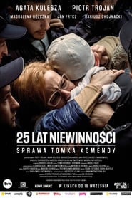 25 Years of Innocence (2020) – 25 lat niewinnosci. Sprawa Tomka Komendy