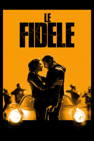 Le Fidèle (2017) – Jafuri, maşini şi fidelitate fără limite