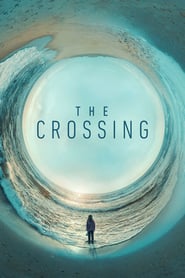 The Crossing  (2018) – Serial TV