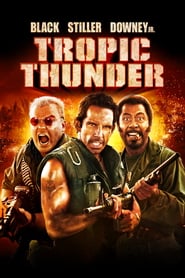 Tropic Thunder (2008) – Furtuna tropicală