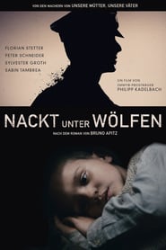 Naked Among Wolves (2015) –  Nackt unter Wölfen