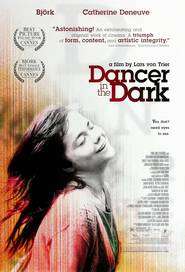 Dancer In The Dark – Dansând cu noaptea (2000)