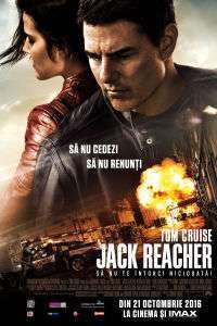 Jack Reacher: Never Go Back – Jack Reacher: Să nu te întorci niciodată! (2016)