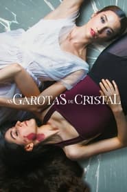 Dancing on Glass (2022) –  Las niñas de cristal