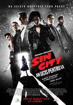 Sin City: A Dame to Kill For – Sin City: Am ucis pentru ea (2014)