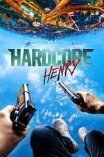Hardcore Henry (2015)