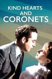 Kind Hearts and Coronets (1949) – Inimi nobile si alese