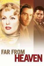 Far from Heaven – Departe de paradis (2002)