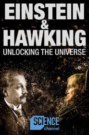 Einstein and Hawking: Unlocking the Universe (2019)