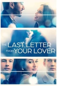 The Last Letter from Your Lover (2021) – Ultima scrisoare de dragoste