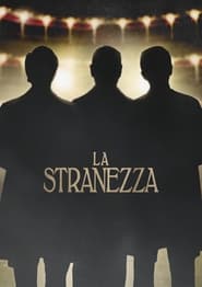 La stranezza (2022)