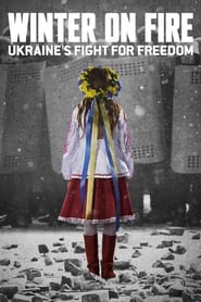 Winter on Fire: Ukraine’s Fight for Freedom (2015)