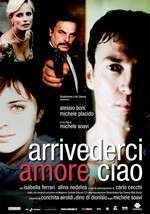 Arrivederci amore, ciao (2006)