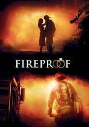 Fireproof – Furtuna de foc (2008)