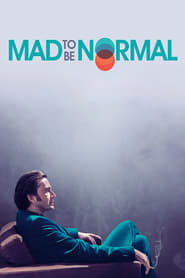 Mad to Be Normal (2017) –  Înnebunit să fii normal