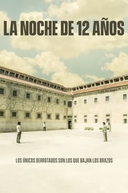 La noche de 12 anos (2018) – Noaptea de 12 ani