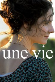 Une vie (2016) – O viata