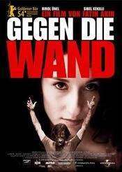 Gegen die Wand – Cu capul înainte (2004)