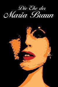 Die Ehe der Maria Braun – Căsătoria Mariei Braun (1979)