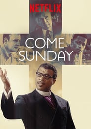Come Sunday (2018)