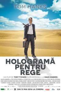 A Hologram for the King – Hologramă pentru rege (2016)