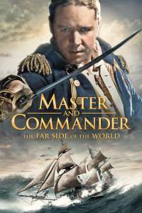 Master and Commander: The Far Side of the World – Master and Commander: La capătul Pământului (2003)