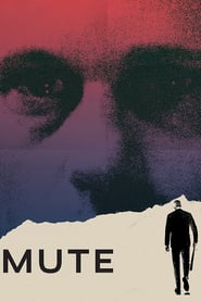 Mute (2018)