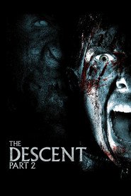 The Descent: Part 2 – Coborâre întunecată 2 (2009)