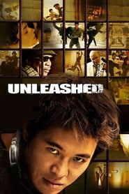 Unleashed (2005) – Dresat pentru a ucide