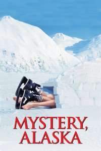Mystery, Alaska – Hochei în Alaska (1999)