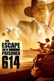 The Escape of Prisoner 614 (2018)