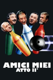 Amici miei – Atto II și III (1982/1985)