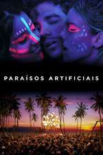 Paraísos Artificiais – Paradisuri artificiale (2012)