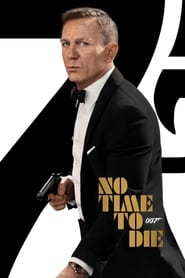No Time to Die (2021) – Nu e vreme de murit