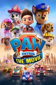 PAW Patrol: The Movie (2021) – Patrula cățelușilor: Filmul