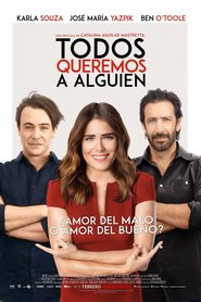 Todos queremos a alguien – Everybody Loves Somebody  (2017)