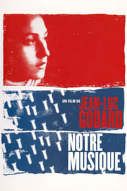 Notre musique (2004) – Muzica noastra