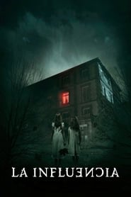 La influencia (2019) – The Influence