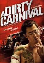 Biyeolhan geori – A Dirty Carnival (2006)