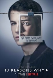 13 Reasons Why (2017) – Treisprezece motive – Serial TV – Sezonul 1