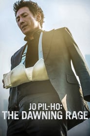 Jo Pil-Ho: The Dawning Rage (2019) –  Jo Pil-Ho: Furia dezlănţuită