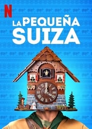 La pequeña Suiza (2019) – The Little Switzerland