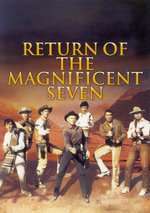 Return of the Seven – Întoarcerea celor 7 magnifici (1966)