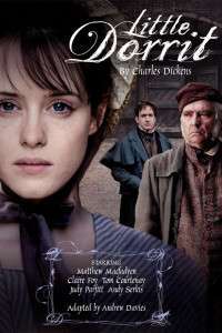 Little Dorrit – Mica Dorrit (2008) – Miniserie TV
